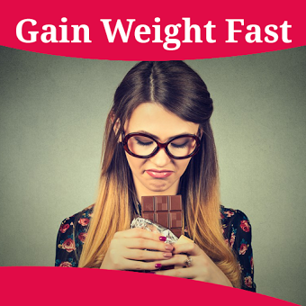 How To Gain Weight Fast