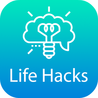 Life Hacks - Life Tips