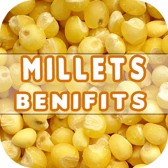 Millets Benefits