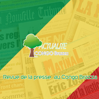NEWS ACTUALITE CONGO BRAZZA