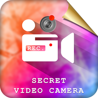 Secret Video Recorder: Secret Camera