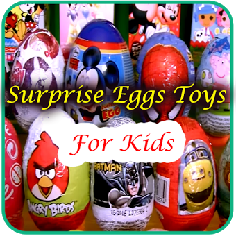 Surprise Eggs Toys Videos