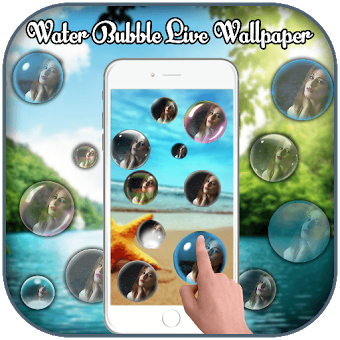 Water Photo Bubble Live Wallpaper-Bubble Wallpaper